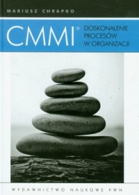 CMMI. Doskonalenie procesów w organizacji - okładka książki