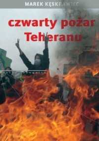 Czwarty pożar Teheranu - okładka książki