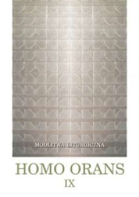 Homo orans. Tom 9. Modlitwa liturgiczna - okładka książki