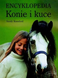 Konie i kuce. Encyklopedia - okładka książki