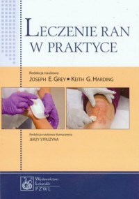 Leczenie ran w praktyce - okładka książki
