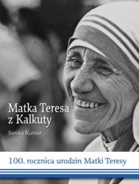 Matka Teresa z Kalkuty - okładka książki