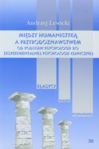 Między humanistyką a przyrodoznawstwem - okładka książki