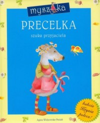 Myszka Precelka szuka przyjaciela - okładka książki