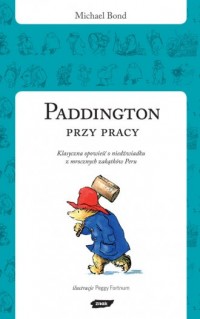 Paddington przy pracy - okładka książki