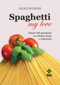Spaghetti my love - okładka książki