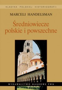 Średniowiecze polskie i powszechne. - okładka książki