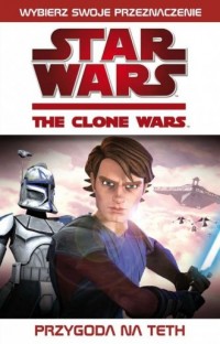 Star Wars. The Clone Wars. Przygoda - okładka książki