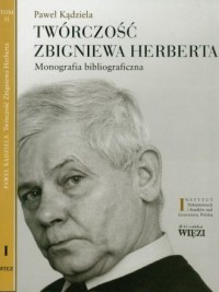 Twórczość Zbigniewa Herberta. Monografia - okładka książki