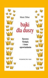 Bajki dla duszy. Serowy Książę - okładka książki