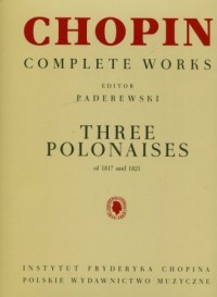 Chopin. Complete Works. Three polonaises - okładka książki