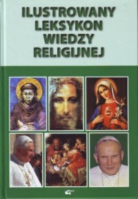 Ilustrowany leksykon wiedzy religijnej - okładka książki