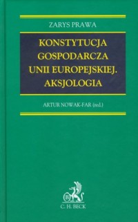 Konstytucja gospodarcza Unii Europejskiej. - okładka książki