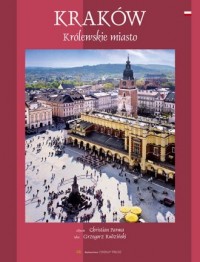 Kraków. Królewskie miasto (wersja - okładka książki