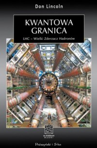 Kwantowa granica. LHC - Wielki - okładka książki