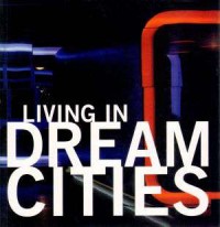 Living in Dream Cities - okładka książki