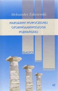 Narodziny nowoczesnej otorynolaryngologii - okładka książki