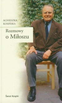 Rozmowy o Miłoszu - okładka książki