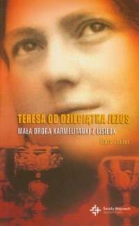 Teresa od dzieciątka Jezus - okładka książki