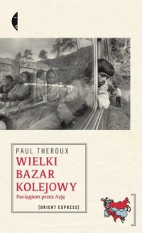 Wielki bazar kolejowy - okładka książki