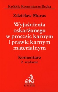 Wyjaśnienia oskarżonego w procesie - okładka książki