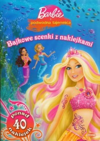 Barbie i podwodna tajemnica. Bajkowe - okładka książki