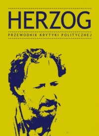 Herzog. Przewodnik krytyki politycznej - okładka książki