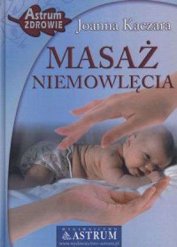 Masaż niemowlęcia - okładka książki