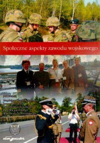 Społeczne aspekty zawodu wojskowego - okładka książki