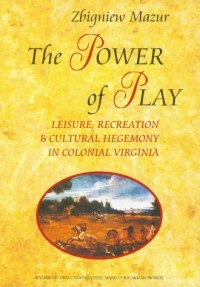 The Power of Play. Leisure Recreation - okładka książki