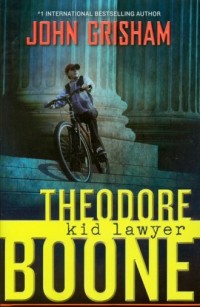 Theodore Boone Kid Lawyer - okładka książki