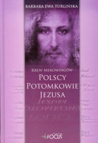 Krew Merowingów. Polscy potomkowie - okładka książki