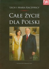 Lech i Maria Kaczyńscy. Całe życie - okładka książki