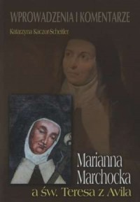Marianna Marchocka a św. Teresa - okładka książki