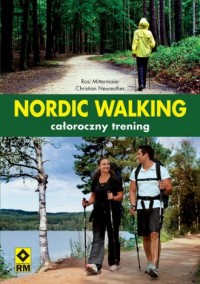 Nordic walking. Całoroczny trening - okładka książki