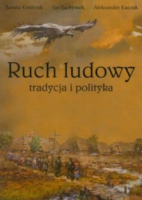 Ruch ludowy tradycja i polityka - okładka książki