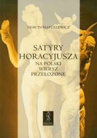 Satyry Horacyjusza Na polski wiersz - okładka książki