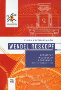 Wendel Roskopf. Architekt wczesnego - okładka książki