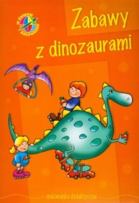 Zabawy z dinozaurami W świecie - okładka książki