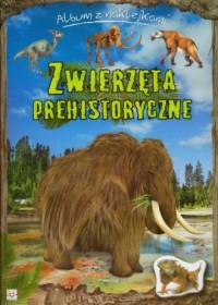 Zwierzęta prehistoryczne Album - okładka książki