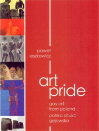 Art Pride. Gay Art from Poland - okładka książki
