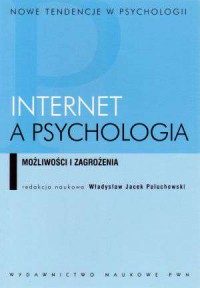 Internet a psychologia. Możliwości - okładka książki