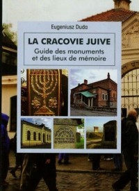 La Cracovie Juive. Guide des monuments - okładka książki