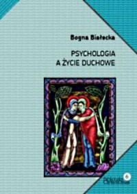 Psychologia a życie duchowe. Biblioteka - okładka książki