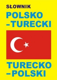 Słownik polsko turecki turecko - okładka książki