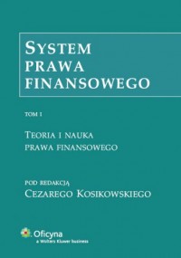 System prawa finansowego. Tom 1. - okładka książki