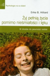 Żyj pełnią życia pomimo nieśmiałości - okładka książki