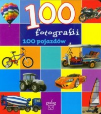 100 fotografii 100 pojazdów - okładka książki