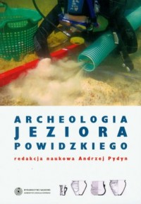 Archeologia Jeziora Powidzkiego - okładka książki