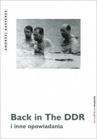 Back in the DDR i inne opowiadania - okładka książki